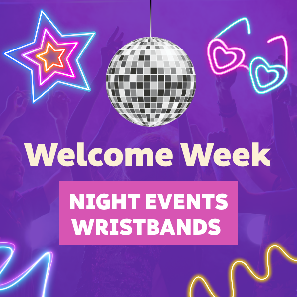 Welcome Week Night Events Wristbands